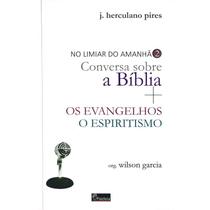 Limiar do Amanhã Conversa Sobra a Bíblia - PAIDEIA