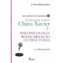 Limiar do Amanhã Conversa Sobre Chico Xavier - PAIDEIA