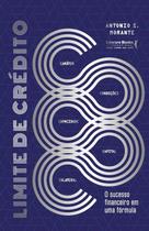 Limite de Credito: o Sucesso Financeiro em Uma Formula