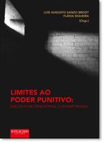 Limites ao Poder Punitivo: Diálogos na Ciência Penal Contemporânea - DPLACIDO