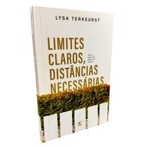 Limites claros, distâncias necessárias - Lysa Terkeurst Limites claros, distâncias necessárias - Lysa Terkeurst