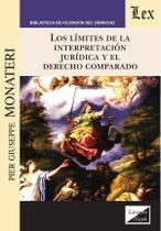 Límites de la interpretación jurídica y el derecho comparado, los