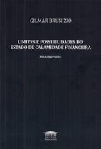 Limites e Possibilidades do Estado de Calamidade Financeira - uma Proposta - EDITORA PROCESSO