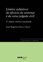 Limites subjetivos da eficácia da sentença e da coisa julgada civil - Marcial Pons