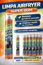 Limpa Airfryer Desengordurante Spray Super Dom Remove Gordura Pesada Cozinha Fogão Forno Kit 1 3 ou Limpa Airfryer Desengordurante Spray Super Dom Remove Gordura Pesada Cozinha Fogão Forno Kit 1 3 ou