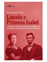 Lincoln e a princesa isabel