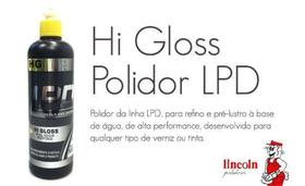 Lincoln LPD Polidor Refino Hi-Gloss + Nova Fórmula (500gr)