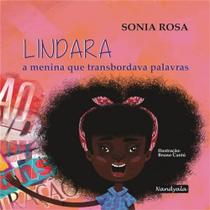 Lindara, a menina que transbordava palavras-(Sonia Rosa,Nandyala) Lindara, a menina que transbordava palavras-(Sonia Rosa,Nandyala)