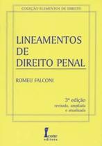 LINEAMENTOS DE DIREITO PENAL – 3ª EDIÇÃO - Ícone Editora