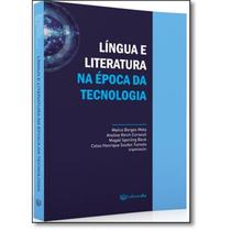 Língua E Literatura Na Época Da Tecnologia