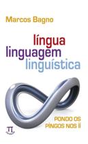 Lingua, linguagem, linguistica - PARABOLA Lingua, linguagem, linguistica - PARABOLA