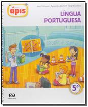 LINGUA PORTUGUESA - 5o ANO - PROJETO APIS - Atica
