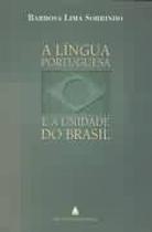Lingua portuguesa e a unidade do brasil - EDITORA DO BRASIL - DIDÁTICO
