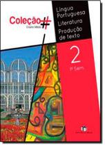 Língua Portuguesa: Literatura, Produção Texto - 2º Ano - 1º Semestre