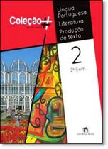 Língua Portuguesa: Literatura, Produção Texto - 2º Ano - 2º Semestre