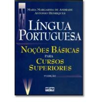 Lingua Portuguesa: Noções Básicas Para Cursos Superiores
