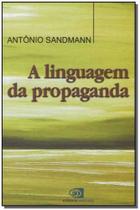 Linguagem da Propaganda, A