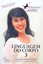 Linguagem do Corpo - Vol. 03 - CAIRO EDITORA