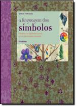 Linguagem dos Símbolos, A Linguagem dos Símbolos, A