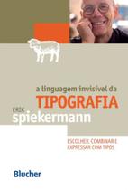 Linguagem Invisível da Tipografia, A Linguagem Invisível da Tipografia, A