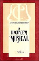 Linguagem musical, a Linguagem musical, a