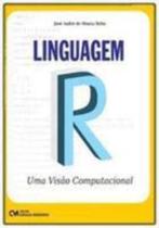 Linguagem R - Uma Visão Computacional - CIENCIA MODERNA