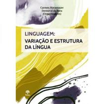 Linguagem - variação e estrutura da língua - PONTES EDITORES