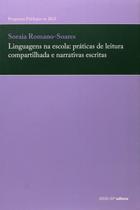 Linguagens na Escola - Praticas de Leitura Compartilhada e Narrativas Escr Linguagens na Escola - Praticas de Leitura Compartilhada e Narrativas Escr