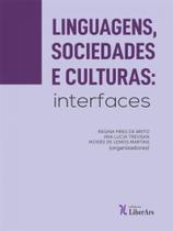 Linguagens, sociedades e cultura - LIBER ARS Linguagens, sociedades e cultura - LIBER ARS