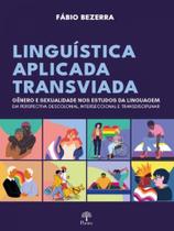 Linguística aplicada transviada - PONTES EDITORES