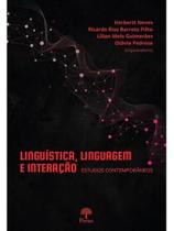 Linguística, linguagem e interação - estudos contemporâneos Linguística, linguagem e interação - estudos contemporâneos