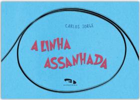 Linha Assanhada, A
