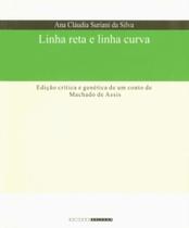 Linha reta e linha curva: edicao critica e genetic