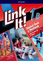 Link It! 1B - Student's Book With Workbook And Practice Kit & Video - Third Edition - Oxford University Press - ELT