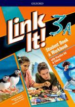 Link It! 3A - Student's Book With Workbook And Practice Kit & Video - Third Edition - Oxford University Press - ELT