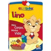 Lino - meu corpo, minha vida - escolinha