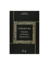 Linscritura: limiares da escrita osmaniana