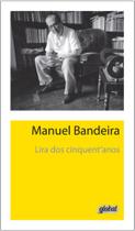 Lira dos Cinquent'anos - Manuel Bandeira