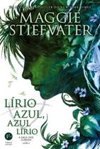 Lírio Azul, Azul Lírio (Vol. 3 a Saga Dos Corvos) Lírio Azul, Azul Lírio (Vol. 3 a Saga Dos Corvos)