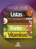 Listas de Alimentos Fonte de Vitaminas - EDITORA RUBIO LTDA.
