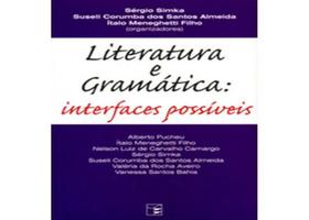 Literatura e Gramática - Interfaces Possíveis Literatura e Gramática - Interfaces Possíveis