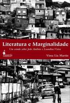 Literatura E Marginalidade - Um Estudo Sobre Joao Antonio E Luandino Vieira -