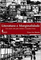 Literatura e Marginalidade: Um estudo sobre João Antônio e Luandino Vieira