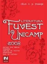 Literatura Fuvest - Unicamp 2008