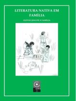 Literatura nativa em família Literatura nativa em família