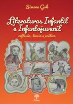 Literaturas infantil e infantojuvenil: Reflexão, teoria e prática