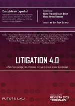 Litigation 4.0 - RT - Revista dos Tribunais