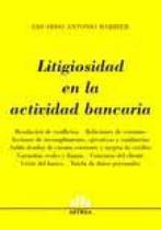 Litigiosidad en la Actividad Bancaria Litigiosidad en la Actividad Bancaria