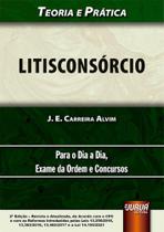 Litisconsórcio - Teoria e Prática - 1ª Edição (2022) - Juruá