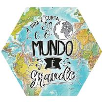 Litoarte A Vida é Curta e o Mundo É Grande -25cm x 22cm - 1 Unidade - Rizzo